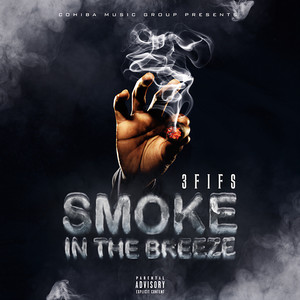 Smoke in the Breeze (Explicit)