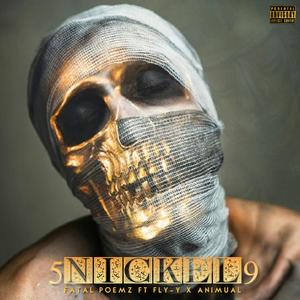 5Nickel9 (feat. Fly Y of the Pillionaires & Animaul) [Explicit]