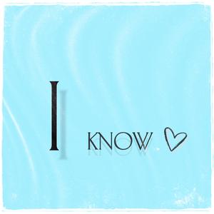 I Know (feat. HennyLiii) (Explicit)