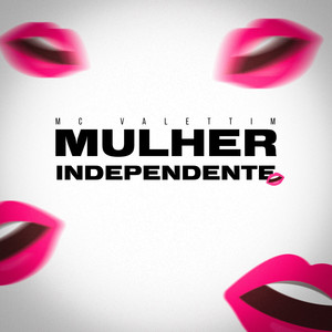 Mulher Independente (Explicit)