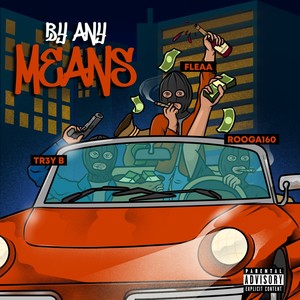 By Any Means (Explicit)