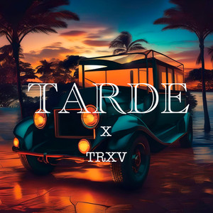 Tarde (Explicit)