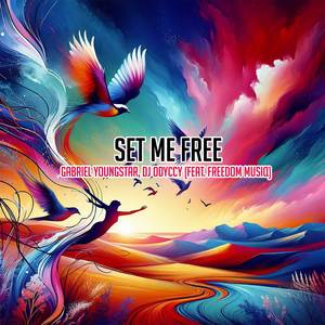 Set Me Free (MashUp)