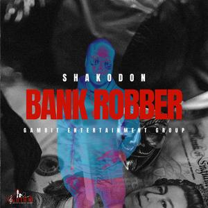 Bank Robber (feat. RiqAm) [Explicit]