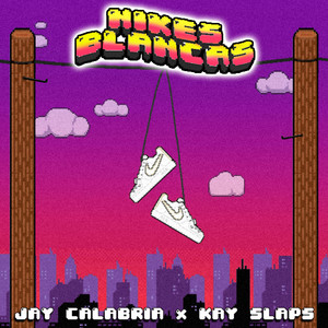 Kay Slaps - Nikes Blancas (Explicit)