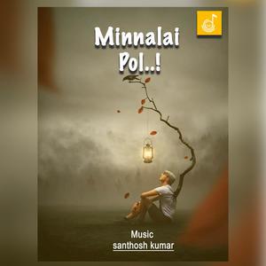 Minnalai Pol (feat. Sharath S Matthew)