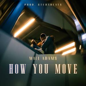 How You Move