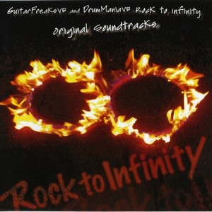 GuitarFreaksV5 & DrumManiaV5 Rock to Infinity Original Soundtracks