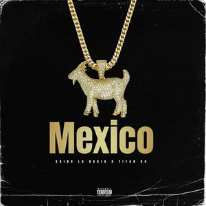 México (Que te pasa carnal) (feat. Chino La Rabia & Titán OG)