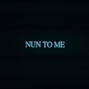 Nun to Me (Explicit)