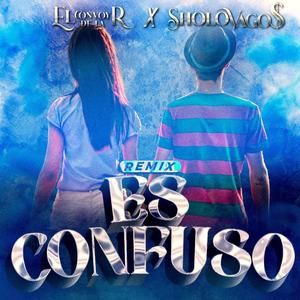 ES CONFUSO (feat. Sholovagos) (Remix)