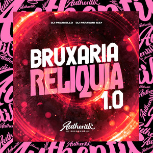 Bruxaria Reliquia 1.0 (Explicit)