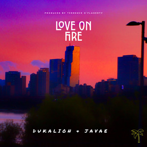 Love on Fire (Explicit)