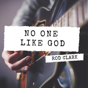 No One Like God