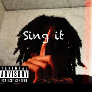 Sing it (Explicit)