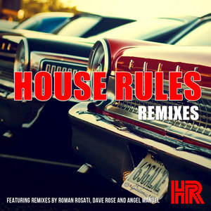 House Rules Remixes