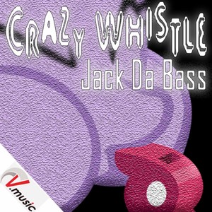 Crazy Whistle (Radio Edit)