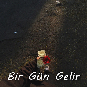 Bir Gün Gelir