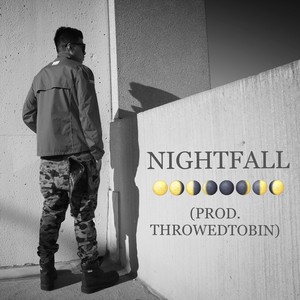 Nightfall(feat. Throwedtobin)