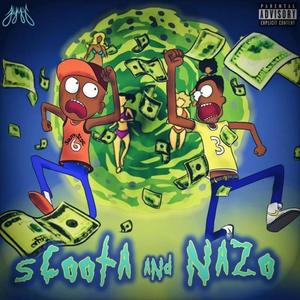 Scoota and Nazo (Explicit)