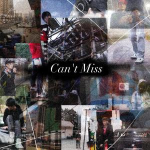 Can't Miss (Explicit)