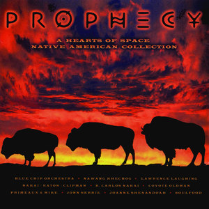 Prophecy: A Hearts of Space Native American Collection