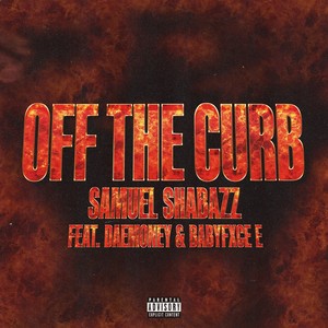 Off The Curb (Explicit)