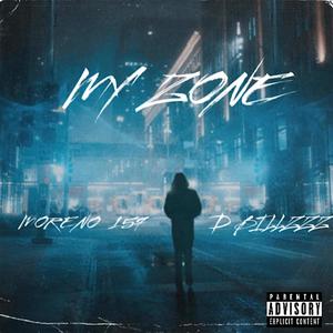 My Zone (feat. D Billzzz) [Explicit]