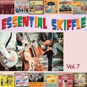 The Essential Skiffle, Vol. 7