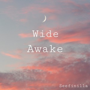 Wide Awake