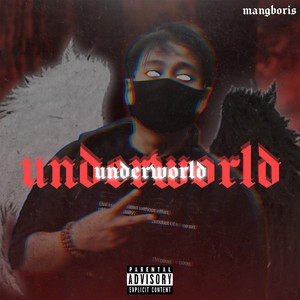 Underworld (Explicit)