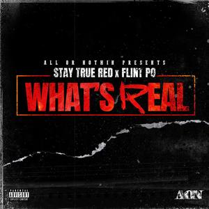 Whats Real (feat. Flint Po) [Explicit]