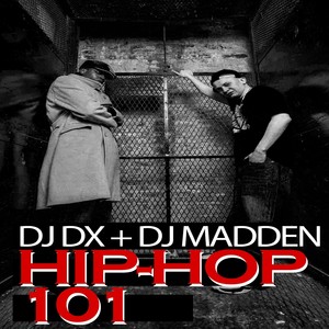 Hip Hop 101 (Enter DX)