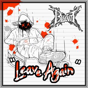 Leave Again (Explicit)