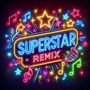 Superstar (feat. Fabri) (Remix) [Explicit]