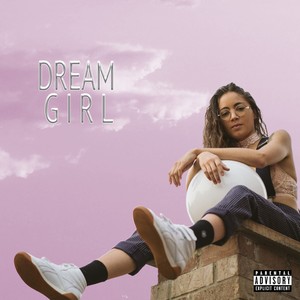 Dream Girl (Explicit)