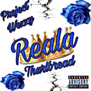 Reala (feat. Thurlbread) [Explicit]