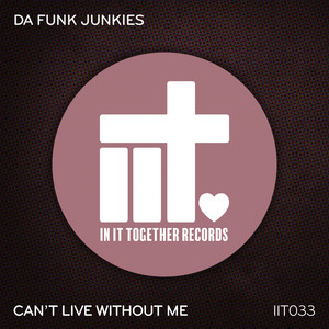 Can't Live Without Me (Original Mix)