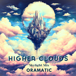 Higher Clouds (Skylight Mix)