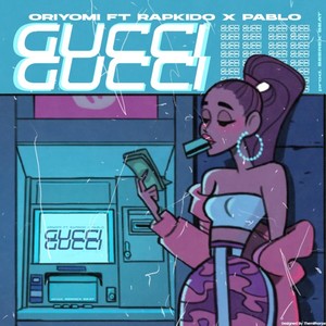 Gucci Gucci (Explicit)