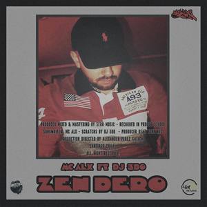 Zen Dero (feat. DJ 3do) (Explicit)