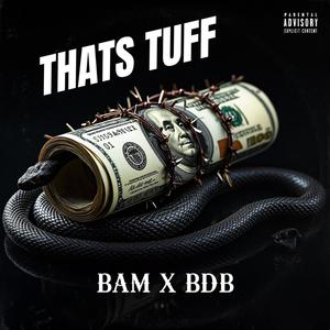 THATS TUFF (feat. MULAMEEZY) (Explicit)