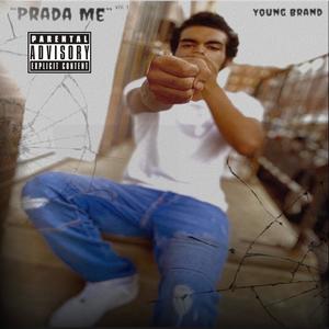 Prada Me (Explicit)