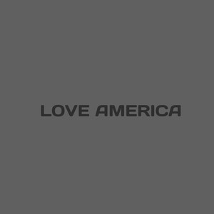 LOVE AMERICA (Explicit)