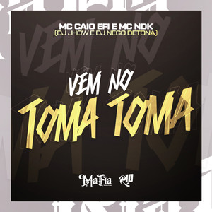 MC Ndk - Vem no Toma Toma (Explicit)
