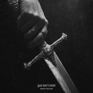 You don't mind (slowed)