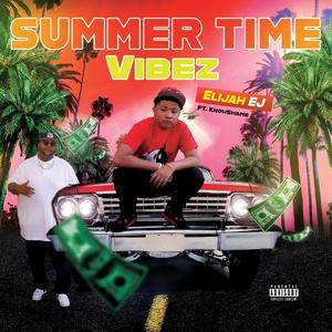 Summertime Vibez (feat. Know Shame)