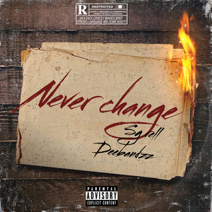 Never Change (Explicit)