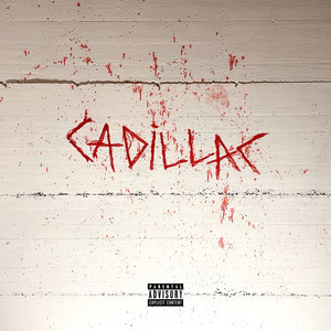 Cadillac (Explicit)