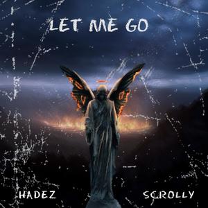 LET ME GO (feat. SCROLLY)